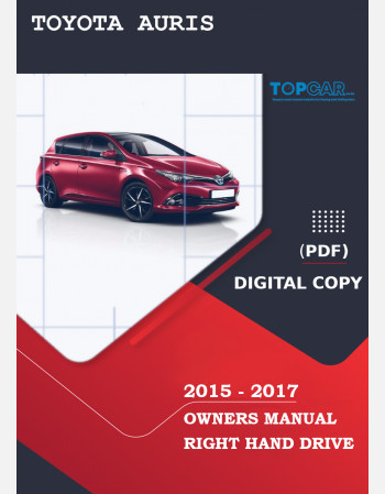 2015 - 2017 toyota auris owners manual rhd and lhd